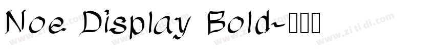 Noe Display Bold字体转换